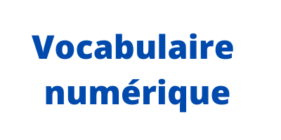 Vocabulaire numérique