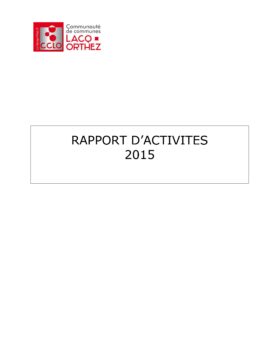 Document retraçant l'ensemble des actions menées par la communauté de communes sur son territoire en 2015 et les résultats obtenus. - Agrandir l'image, fenêtre modale
