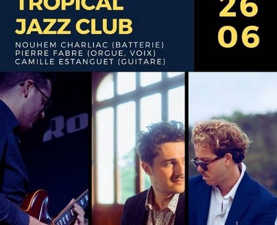 Concert : Tropical Jazz Club - MONEIN