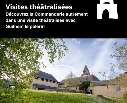 Visite théâtralisée - LACOMMANDE
