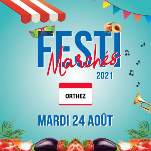 Festimarché à Orthez - Orthez